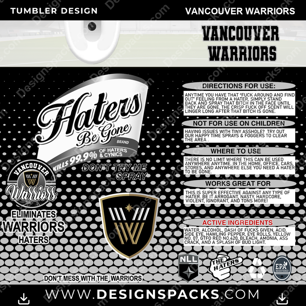 Lacrosse Haters Be Gone Vancouver Warriors Tumbler Digital Wrap Design