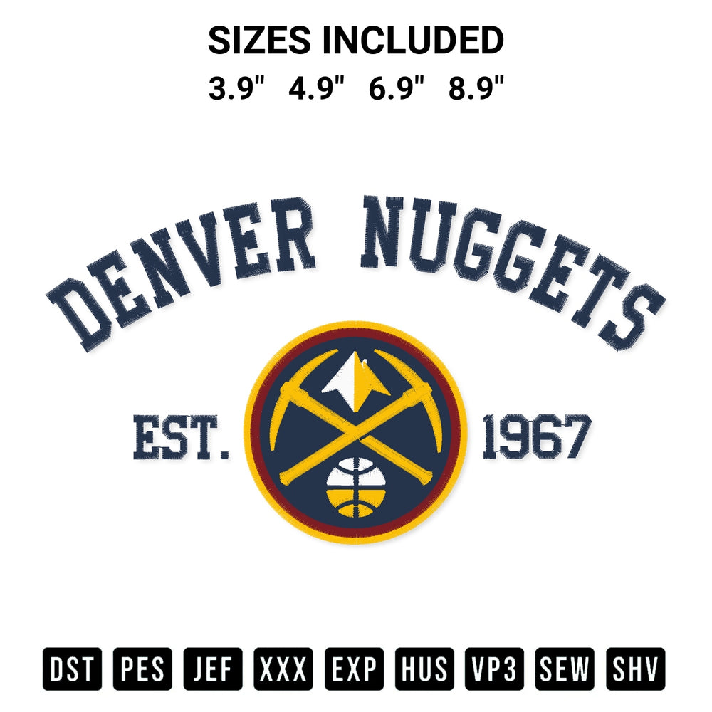 Transform your fabrics with the Denver Nuggets Est 1967 Embroidery Design embroidery design. Instant access to premium digitized patterns at Designspacks.com. Available sizes: 3.9", 4.9", 6.9", 8.9".