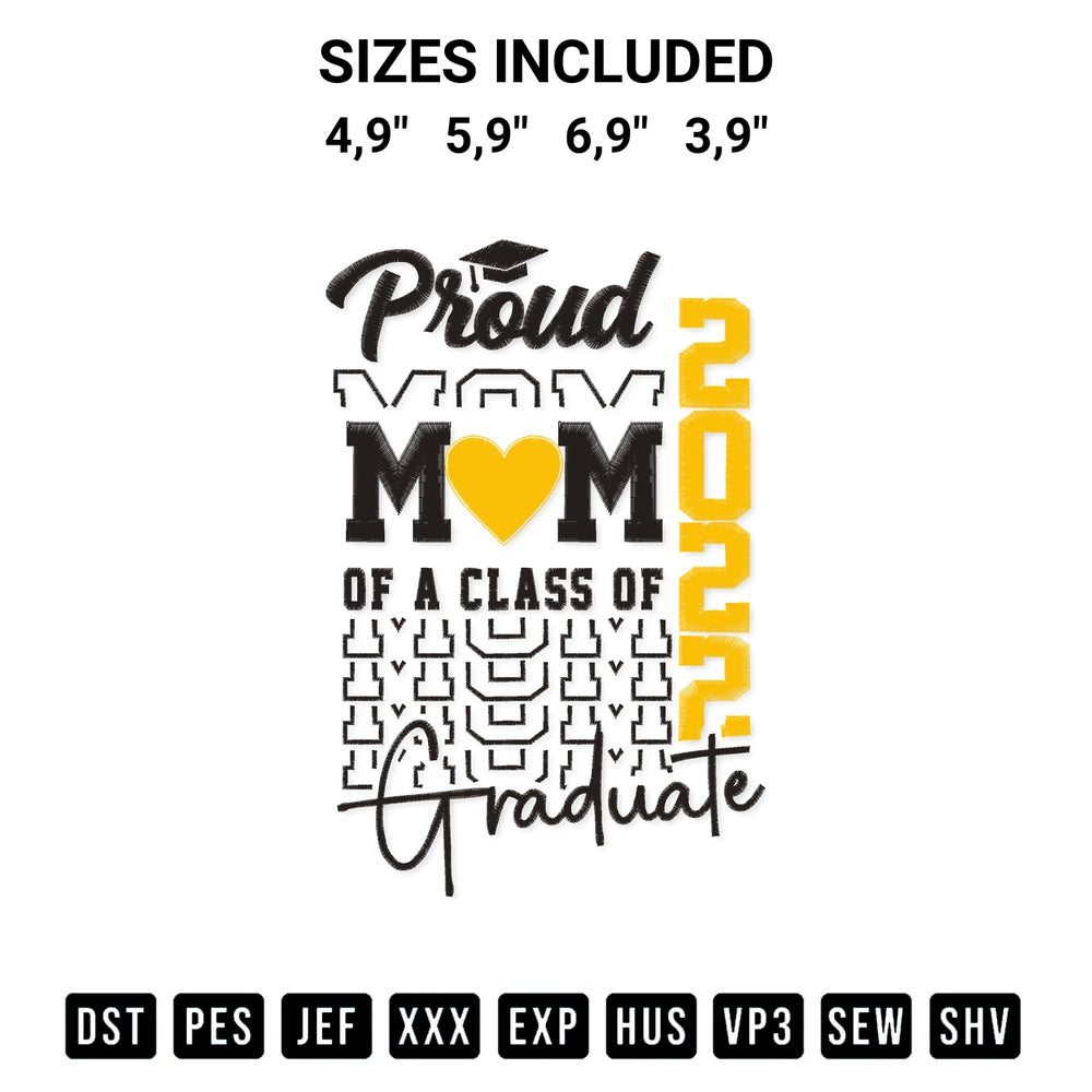 Elevate your next project with our Proud Mom Of A Class Of 2022 Graduate Logo Embroidery Design embroidery file. Shop high-quality digital patterns instantly at Designspacks.com. Available sizes: 4,9", 5,9", 6,9", 3,9".