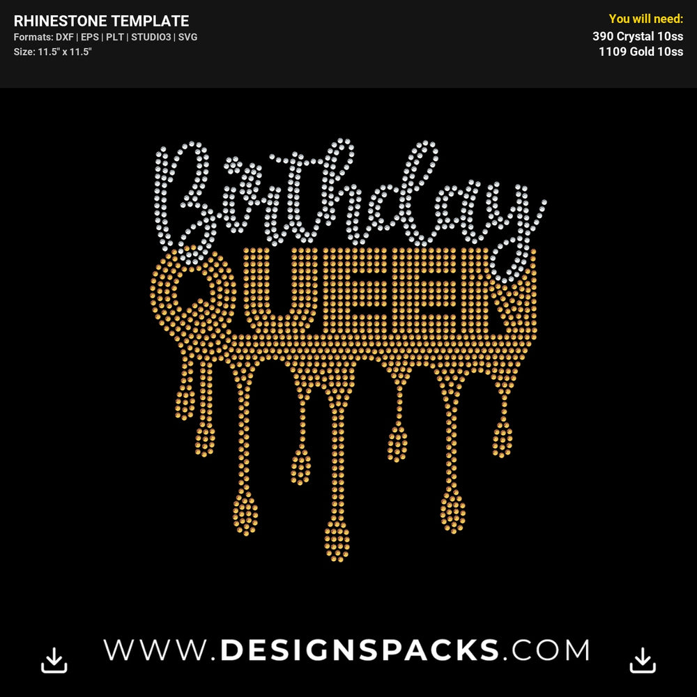 Dripping Queen Birthday Rhinestone Digital Template