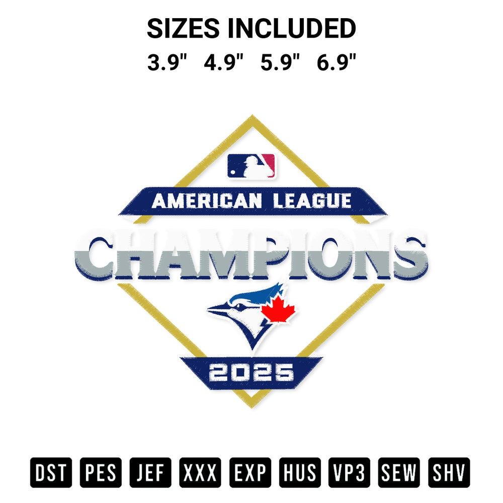 Elevate your next project with our Toronto Blue Jays American League Champions 2025 Embroidery Design embroidery file. Shop high-quality digital patterns instantly at Designspacks.com. Available sizes: 3.9", 4.9", 5.9", 6.9".