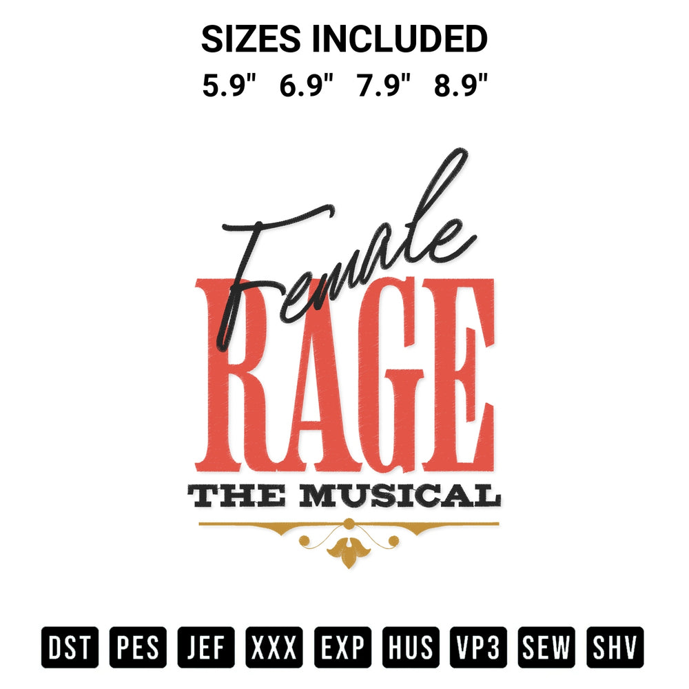 Add a unique touch to your apparel with the Female Rage The Musical Embroidery Design embroidery file. Premium instant download available now on Designspacks.com. Available sizes: 5.9", 6.9", 7.9", 8.9".