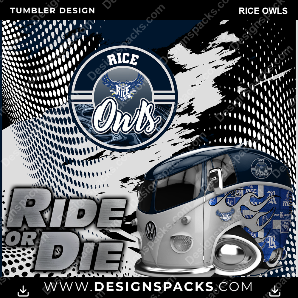 College Sport Ride or Die Rice Owls NCAA College Sport Tumbler Digital Wrap Design Download