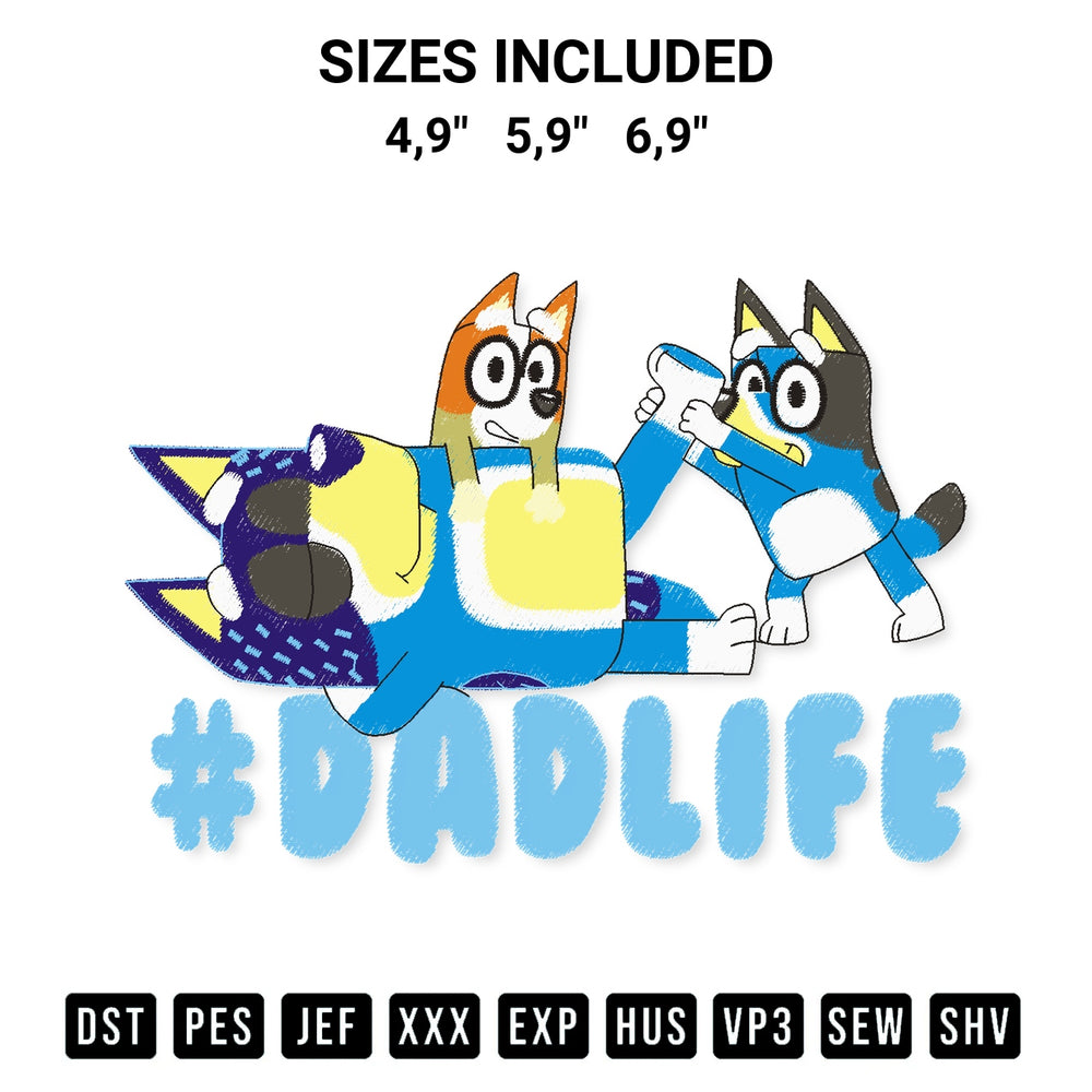 Elevate your next project with our Bluey Dad Life Love Logo Embroidery Design embroidery file. Shop high-quality digital patterns instantly at Designspacks.com. Available sizes: 4,9", 5,9", 6,9".