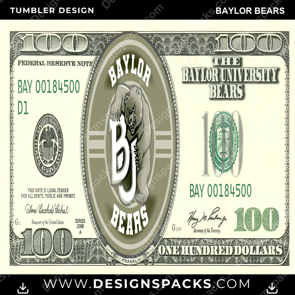 College Sport 100 Dollar Bill Baylor Bears Tumbler Digital Wrap Design