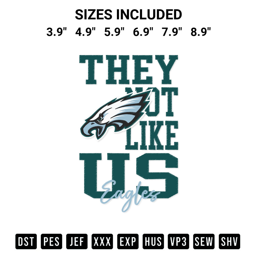 Add a unique touch to your apparel with the They Not Like Us Philadelphia Eagles Embroidery Design embroidery file. Premium instant download available now on Designspacks.com. Available sizes: 3.9", 4.9", 5.9", 6.9", 7.9", 8.9".