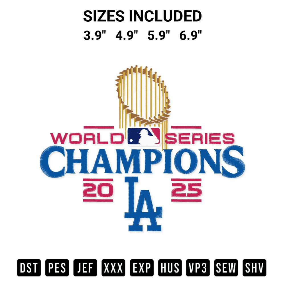 Elevate your next project with our Dodgers World Series 2025 Champions Embroidery Design embroidery file. Shop high-quality digital patterns instantly at Designspacks.com. Available sizes: 3.9", 4.9", 5.9", 6.9".