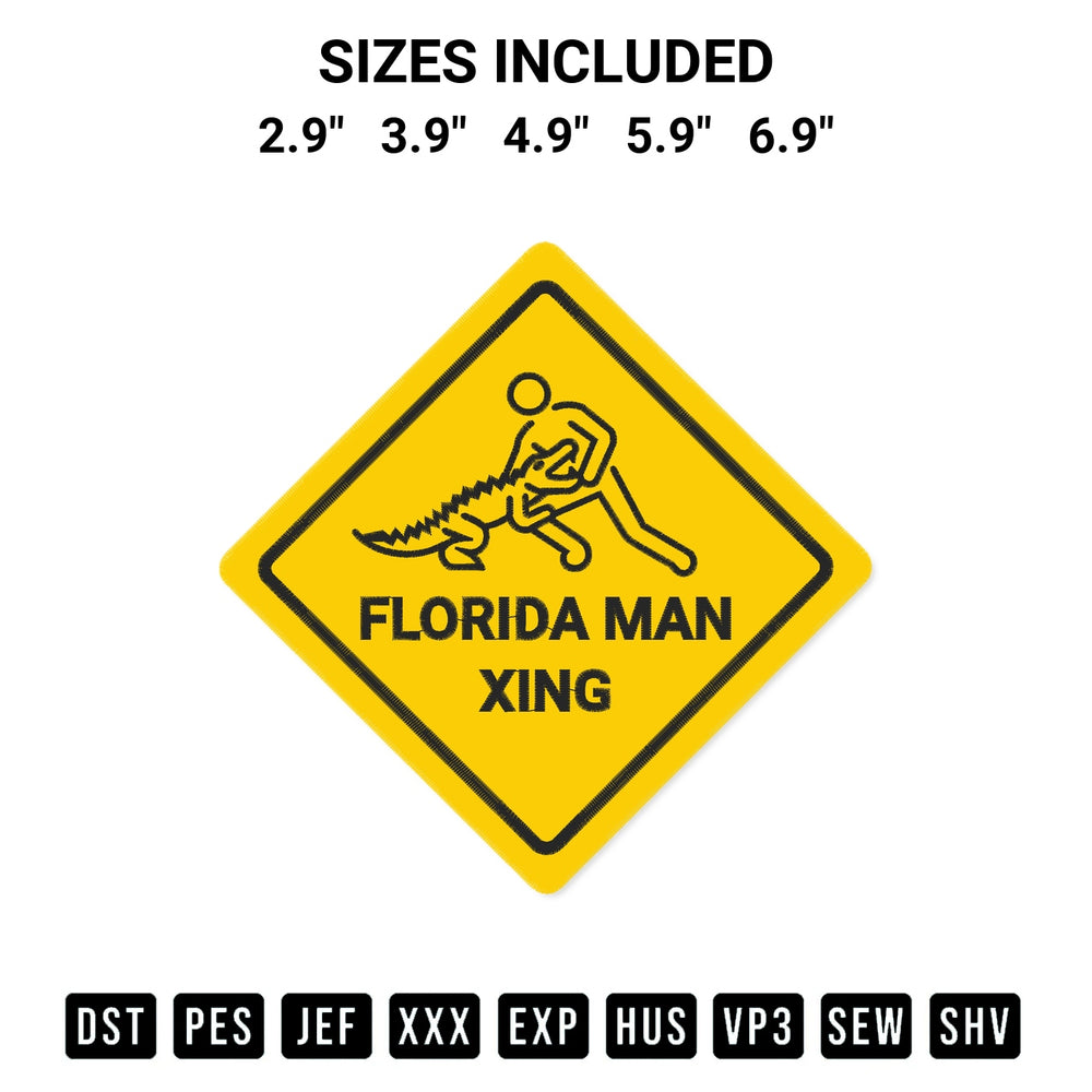 Shop the Florida Man Xing Embroidery Design machine embroidery pattern at Designspacks.com. Beautifully digitized for flawless stitching on any fabric. Available sizes: 2.9", 3.9", 4.9", 5.9", 6.9".