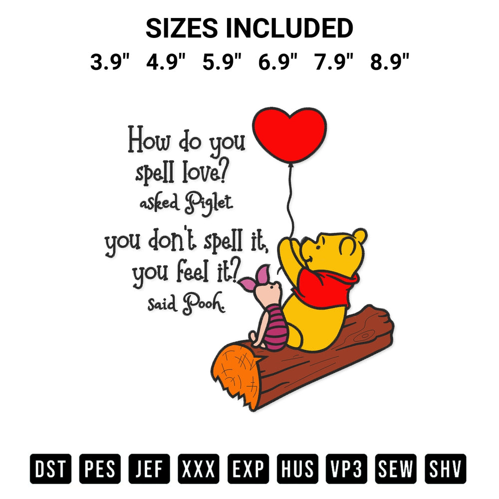 Download the How Do You Spell Love Winnie The Pooh Embroidery Design machine embroidery design exclusively at Designspacks.com. Premium digitized pattern for apparel and DIY crafts. Available sizes: 3.9", 4.9", 5.9", 6.9", 7.9", 8.9".