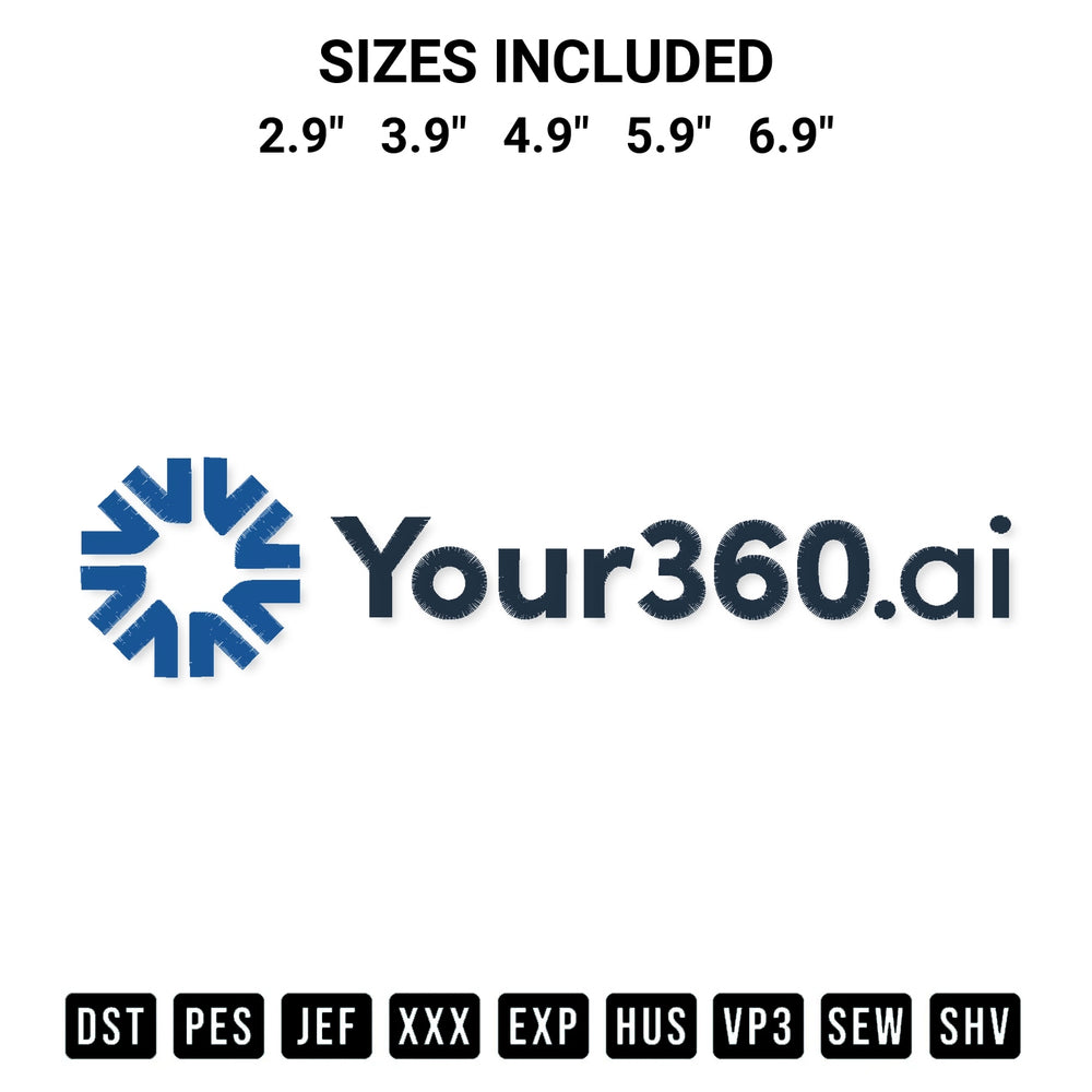 Discover the perfect addition to your crafting collection: Your360 Ai Embroidery Design embroidery file. Instantly available at Designspacks.com. Available sizes: 2.9", 3.9", 4.9", 5.9", 6.9".