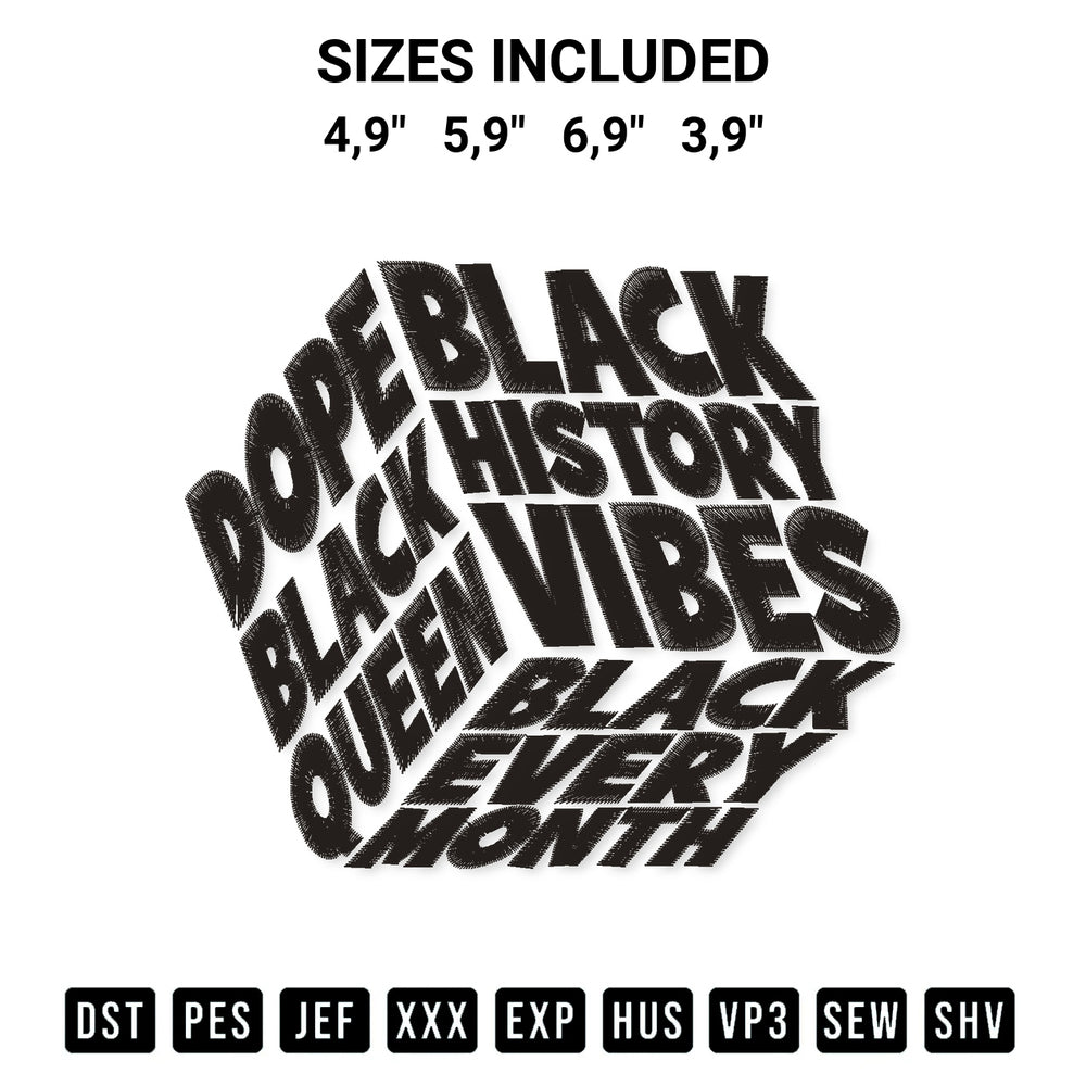 Create amazing crafts with the Black History Vibes Dope Black Queen Black Every Month Logo Embroidery Design embroidery file. High-quality digital download from Designspacks.com, perfect for beginners and pros. Available sizes: 4,9", 5,9", 6,9", 3,9".