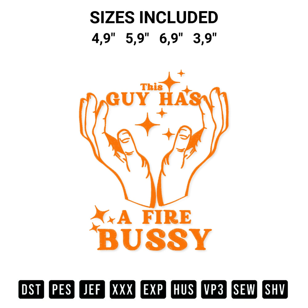 Transform your fabrics with the This Guy Has A Fire Bussy Logo Embroidery Design embroidery design. Instant access to premium digitized patterns at Designspacks.com. Available sizes: 4,9", 5,9", 6,9", 3,9".