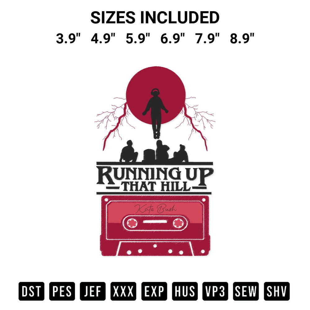Elevate your next project with our Running Up That Hill Embroidery Design embroidery file. Shop high-quality digital patterns instantly at Designspacks.com. Available sizes: 3.9", 4.9", 5.9", 6.9", 7.9", 8.9".