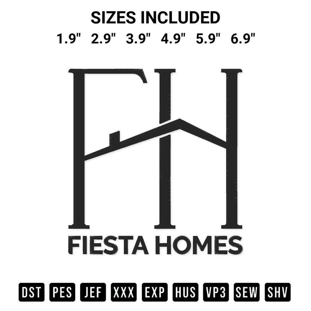 Transform your fabrics with the Fiesta Homes Logo Embroidery Design embroidery design. Instant access to premium digitized patterns at Designspacks.com. Available sizes: 1.9", 2.9", 3.9", 4.9", 5.9", 6.9".