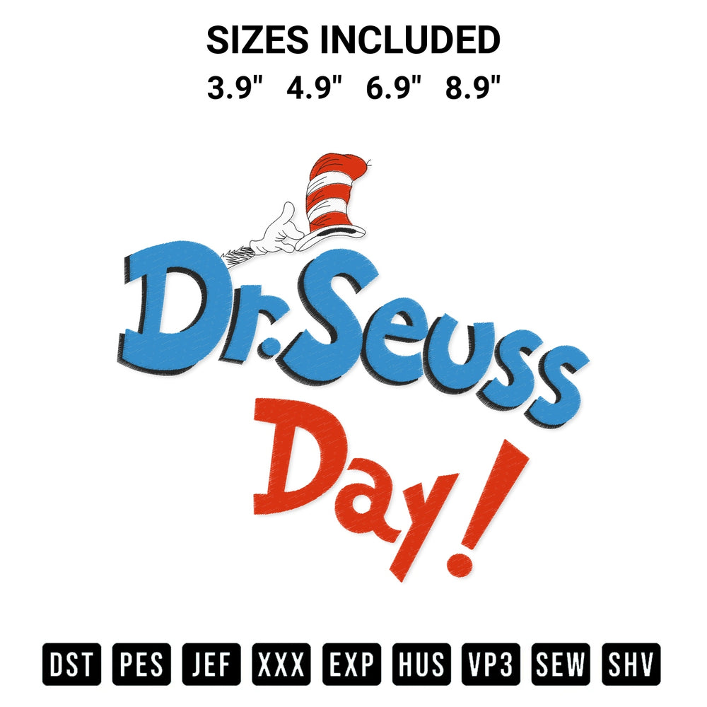 Get the Dr. Seuss Day Embroidery Design embroidery design for your custom crafts! Premium digitized files available for instant download at Designspacks.com. Available sizes: 3.9", 4.9", 6.9", 8.9".