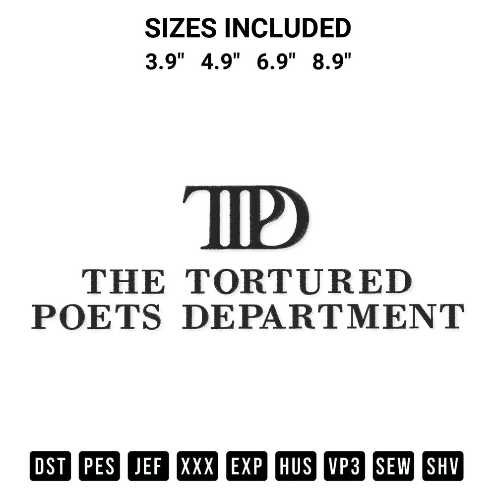 Add a unique touch to your apparel with the The Tortured Poets Department Embroidery Design embroidery file. Premium instant download available now on Designspacks.com. Available sizes: 3.9", 4.9", 6.9", 8.9".