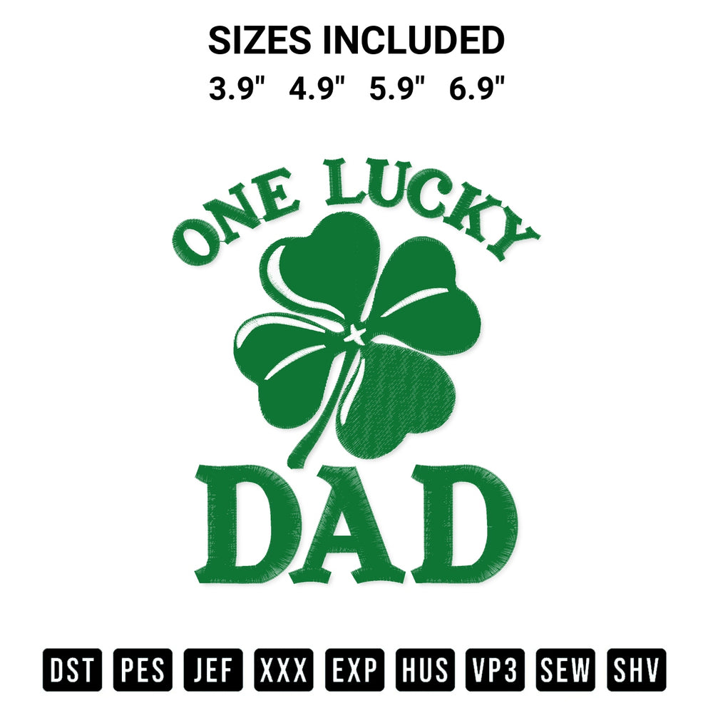 Elevate your next project with our One Lucky Dad St Patricks Day Embroidery Design embroidery file. Shop high-quality digital patterns instantly at Designspacks.com. Available sizes: 3.9", 4.9", 5.9", 6.9".