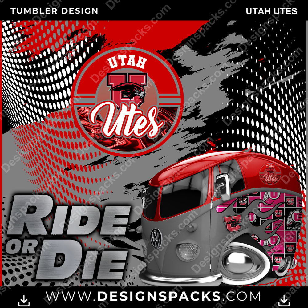 College Sport Ride or Die Utah Utes Tumbler Digital Wrap Design