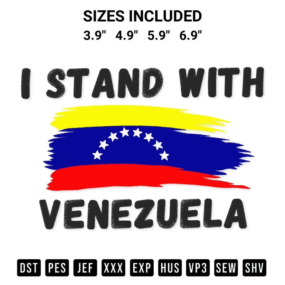 Download the I Stand With Venezuela Embroidery Design machine embroidery design exclusively at Designspacks.com. Premium digitized pattern for apparel and DIY crafts. Available sizes: 3.9", 4.9", 5.9", 6.9".