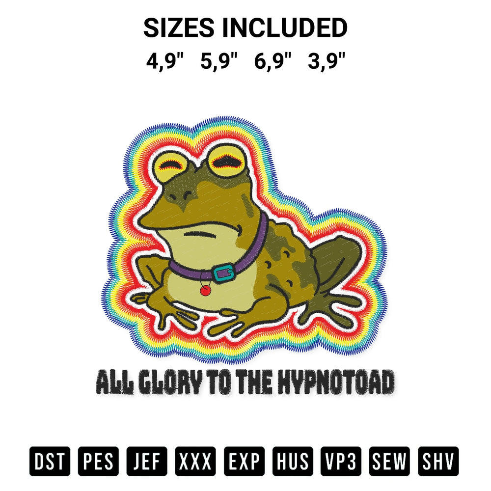 Discover the perfect addition to your crafting collection: All Glory To The Hypnotoad Rainbow Futurama Hypnotoad 2023 Embroidery Design embroidery file. Instantly available at Designspacks.com. Available sizes: 4,9", 5,9", 6,9", 3,9".