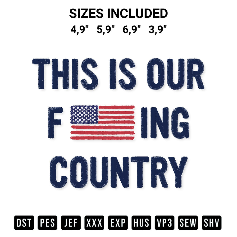 Transform your fabrics with the This Is Our Fucking Country American Flag Logo Embroidery Design embroidery design. Instant access to premium digitized patterns at Designspacks.com. Available sizes: 4,9", 5,9", 6,9", 3,9".