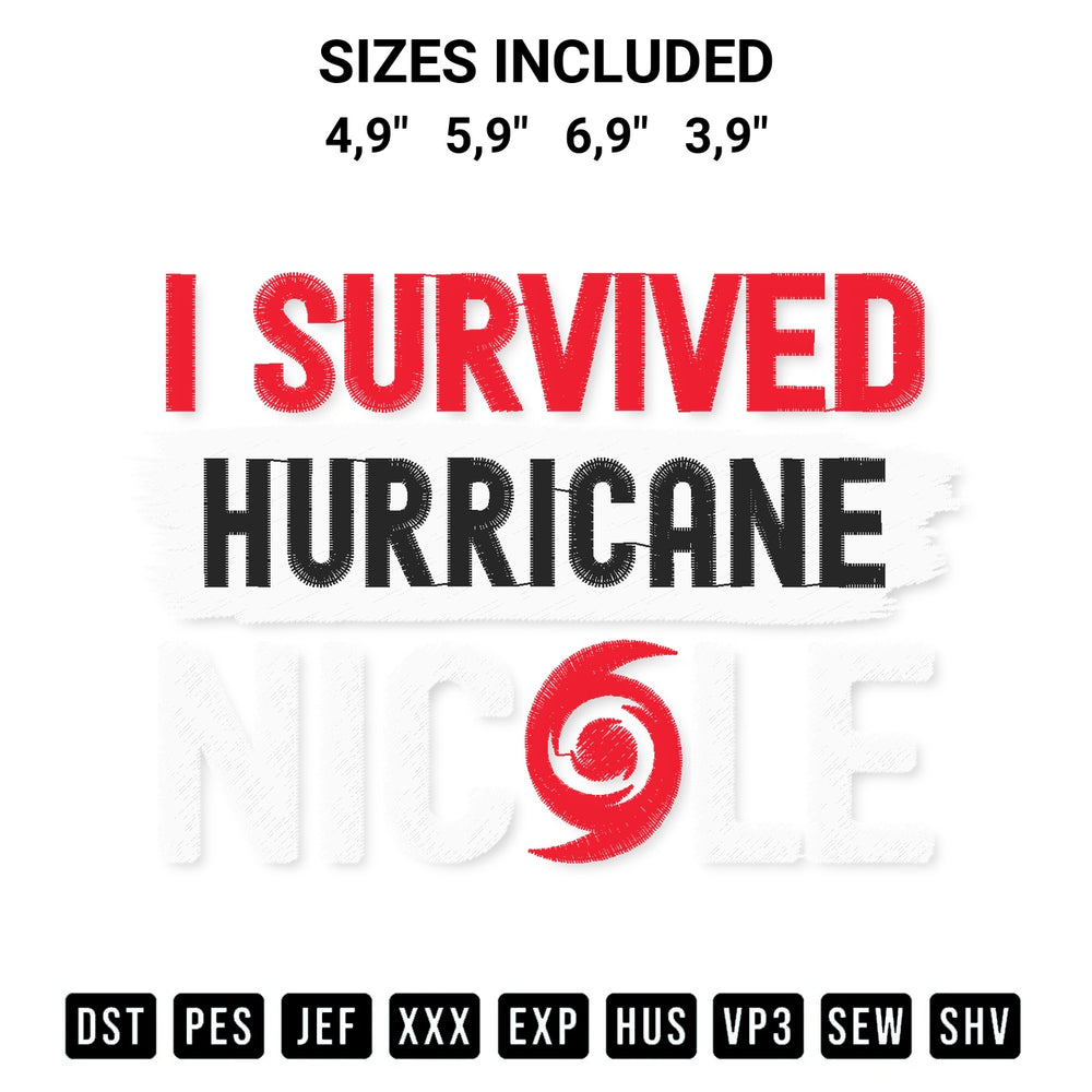 Transform your fabrics with the I Survived Hurricane Nicole Hurricane Nicole Survivor 2022 Logo Embroidery Design embroidery design. Instant access to premium digitized patterns at Designspacks.com. Available sizes: 4,9", 5,9", 6,9", 3,9".