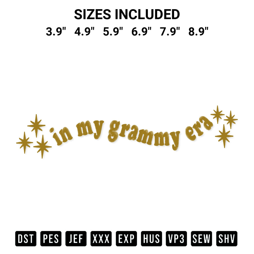 Stitch like a pro with the In My Grammy Era Embroidery Design embroidery pattern from Designspacks.com. High-quality digital machine embroidery file. Available sizes: 3.9", 4.9", 5.9", 6.9", 7.9", 8.9".