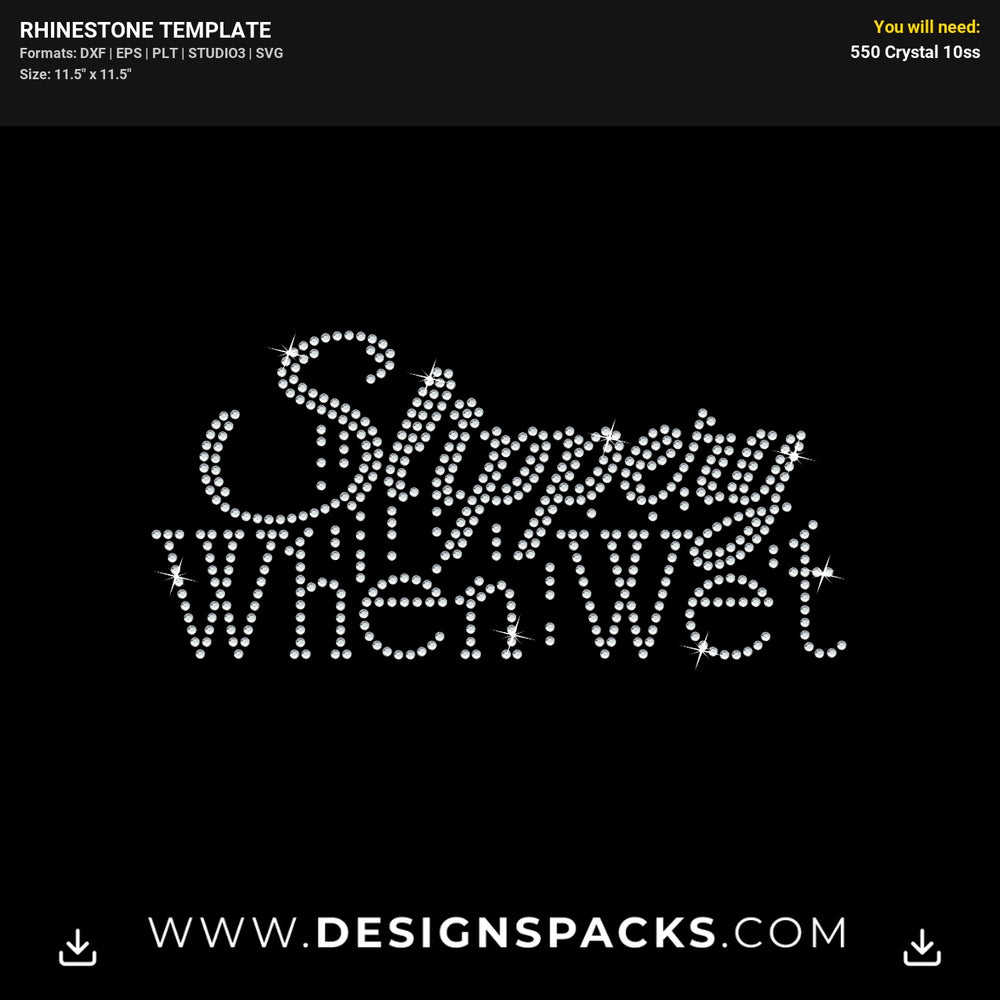 Slippery When Wet Rhinestone Digital Template