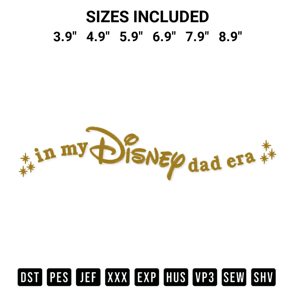 Stitch like a pro with the In My Disney Dad Era Embroidery Design embroidery pattern from Designspacks.com. High-quality digital machine embroidery file. Available sizes: 3.9", 4.9", 5.9", 6.9", 7.9", 8.9".