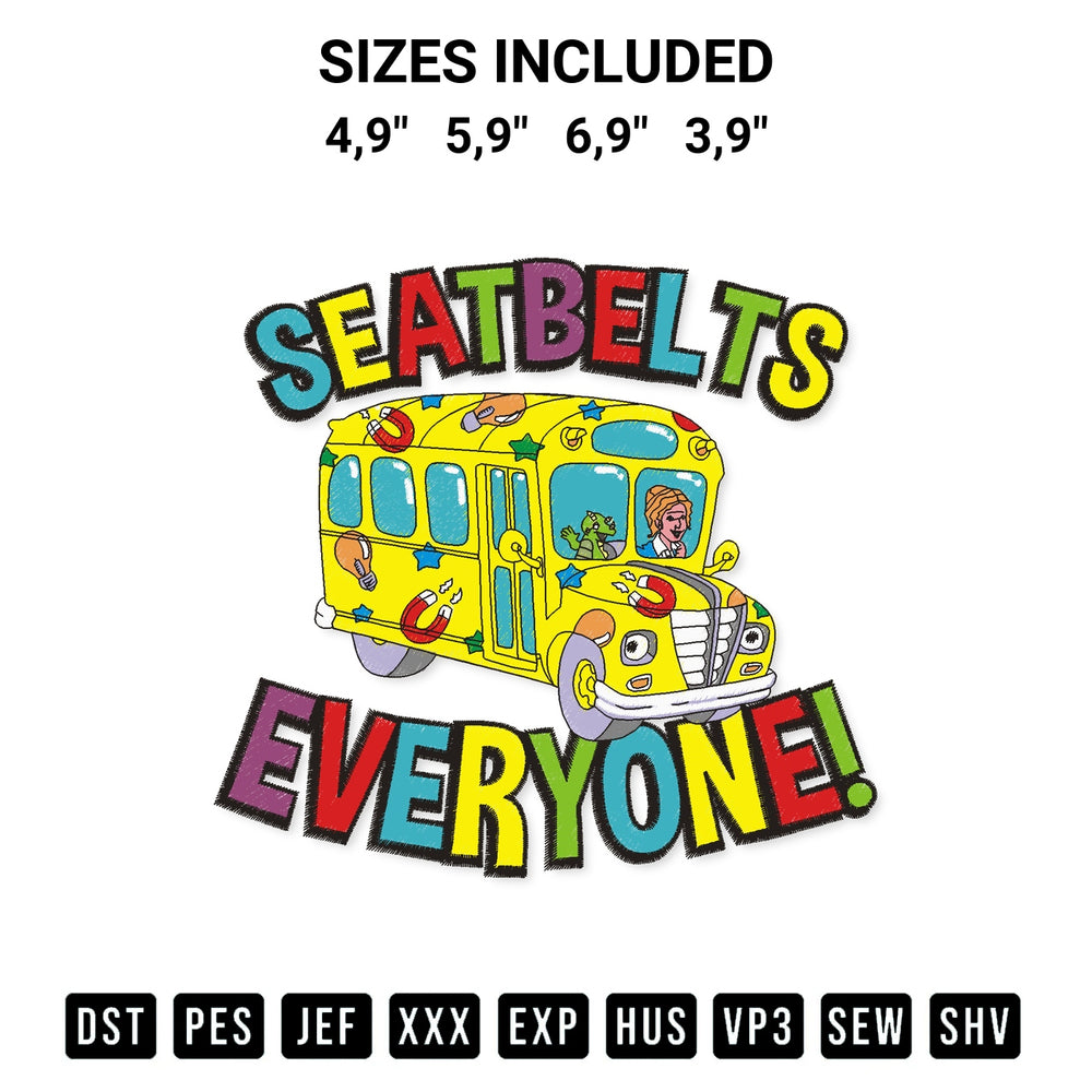Elevate your next project with our Seatbelts Everyone Magic School Bus Logo Embroidery Design embroidery file. Shop high-quality digital patterns instantly at Designspacks.com. Available sizes: 4,9", 5,9", 6,9", 3,9".