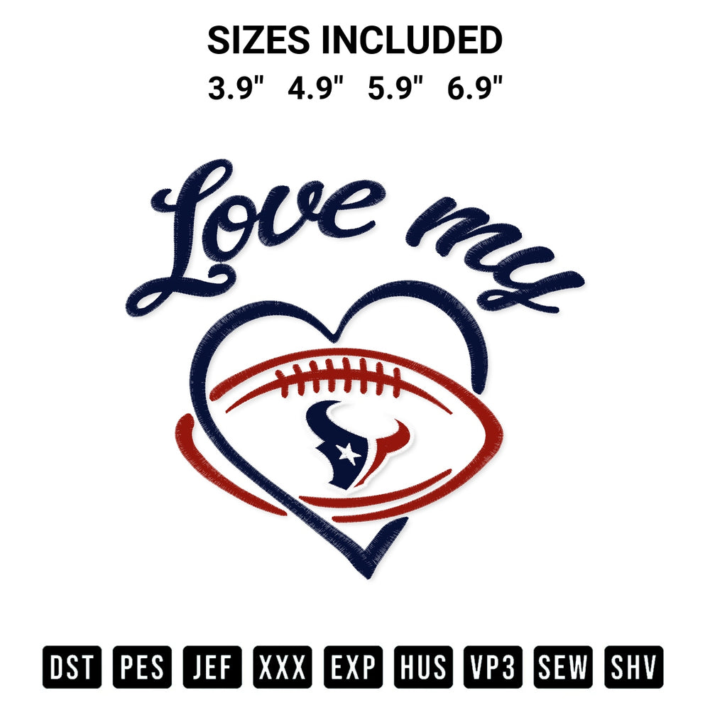 Looking for the perfect pattern? Download the Love My Houston Texans Embroidery Design embroidery design today at Designspacks.com. Crisp, clean stitching guaranteed. Available sizes: 3.9", 4.9", 5.9", 6.9".