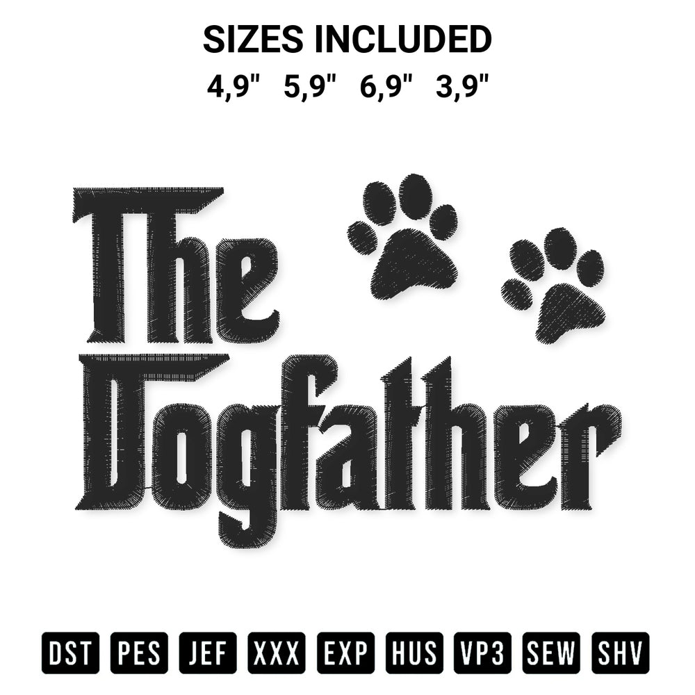 Elevate your next project with our The Dogfather Embroidery Design embroidery file. Shop high-quality digital patterns instantly at Designspacks.com. Available sizes: 4,9", 5,9", 6,9", 3,9".