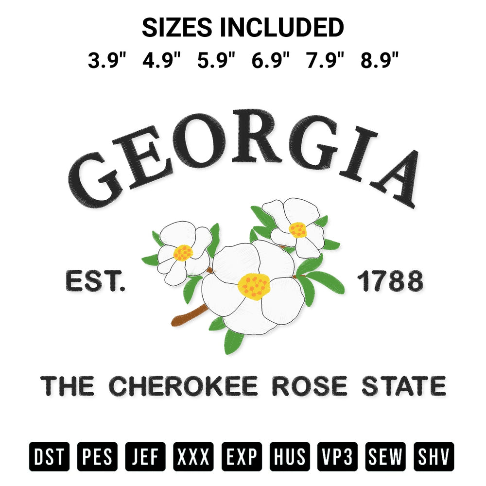 Add a unique touch to your apparel with the Georgia Est 1788 The Cherokee Rose State Embroidery Design embroidery file. Premium instant download available now on Designspacks.com. Available sizes: 3.9", 4.9", 5.9", 6.9", 7.9", 8.9".