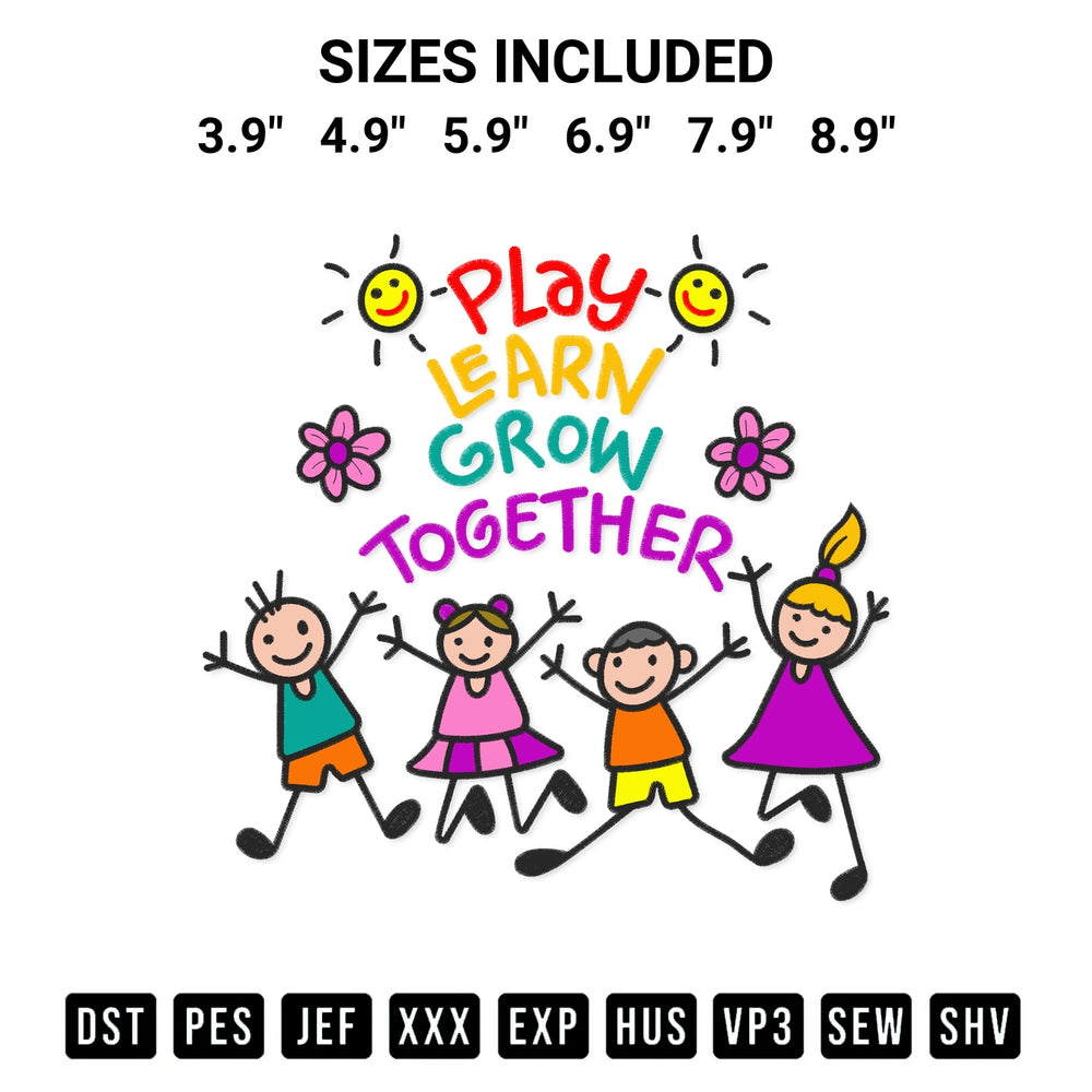 Elevate your next project with our Play Learn Grow Together Embroidery Design embroidery file. Shop high-quality digital patterns instantly at Designspacks.com. Available sizes: 3.9", 4.9", 5.9", 6.9", 7.9", 8.9".