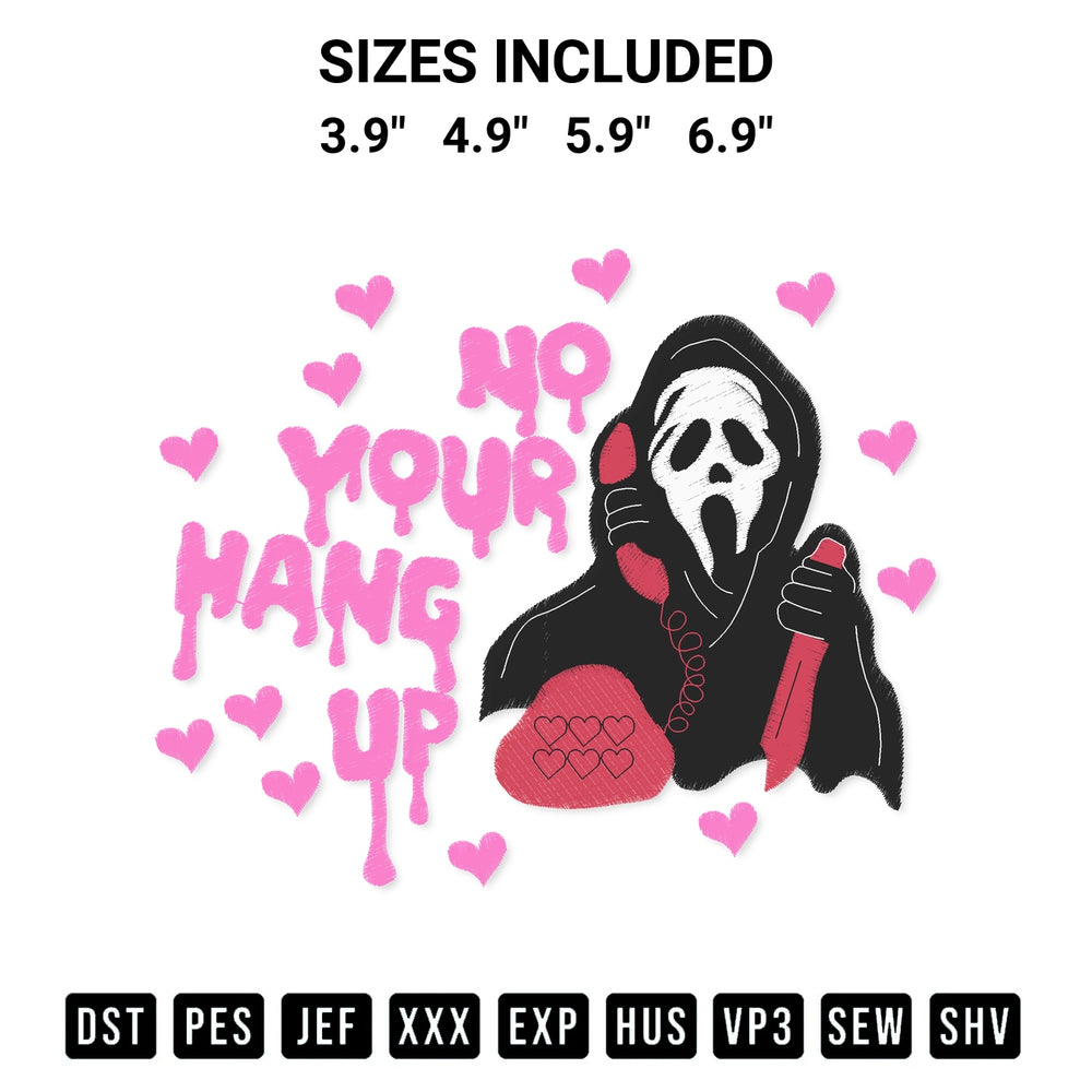 Elevate your next project with our No You Hang Up Embroidery Design embroidery file. Shop high-quality digital patterns instantly at Designspacks.com. Available sizes: 3.9", 4.9", 5.9", 6.9".