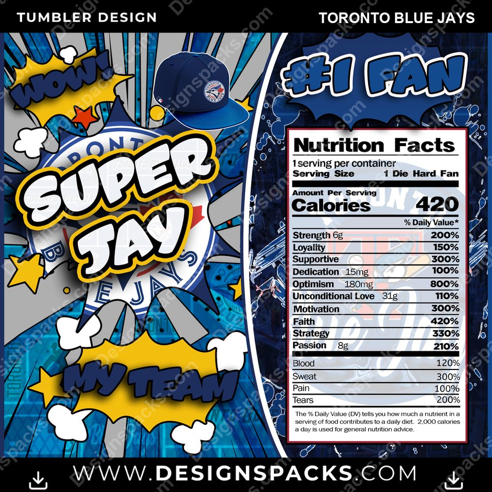 Baseball Super Team Toronto Blue Jays Tumbler Digital Wrap Design