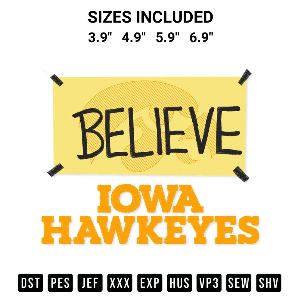 Stitch like a pro with the Believe Iowa Hawkeyes Basketball Embroidery Design embroidery pattern from Designspacks.com. High-quality digital machine embroidery file. Available sizes: 3.9", 4.9", 5.9", 6.9".