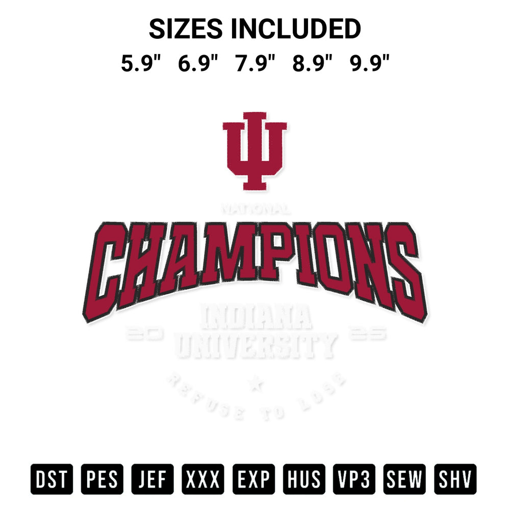 Elevate your next project with our Indiana University 2025 National Champions Embroidery Design embroidery file. Shop high-quality digital patterns instantly at Designspacks.com. Available sizes: 5.9", 6.9", 7.9", 8.9", 9.9".