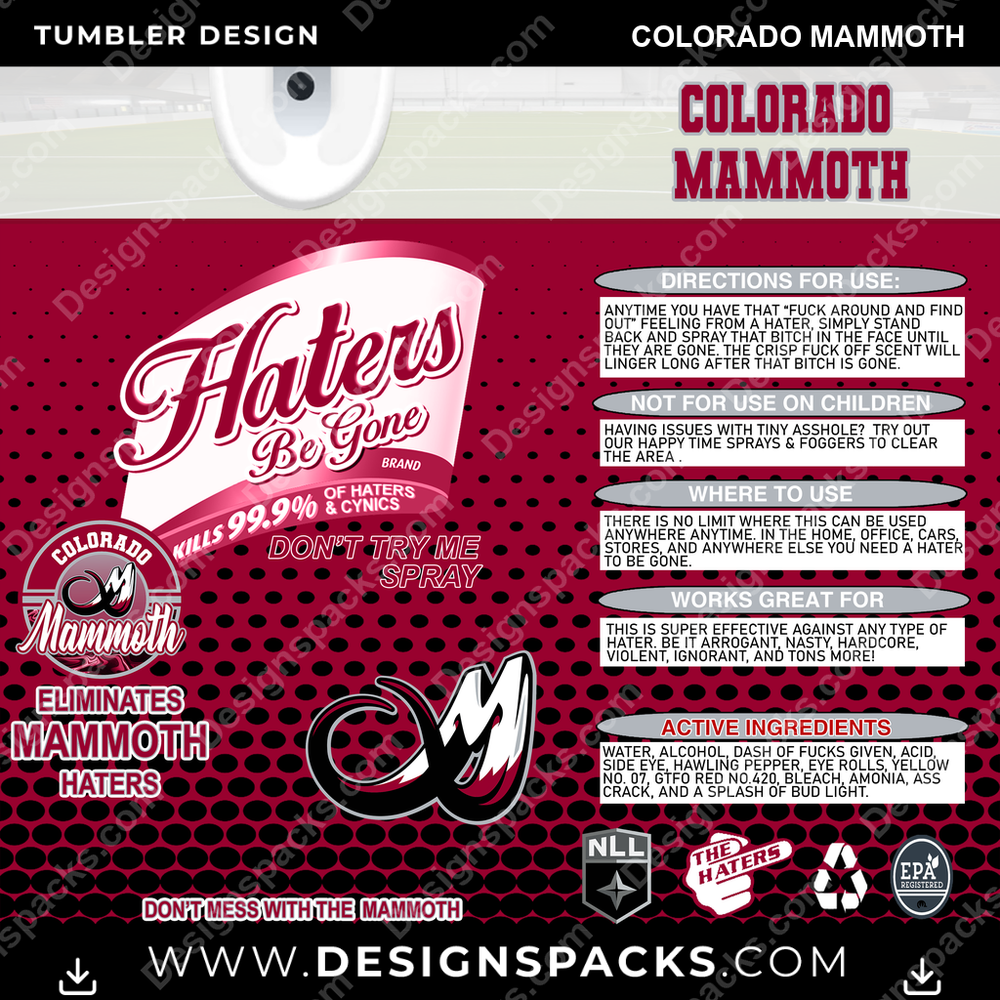 Lacrosse Haters Be Gone Colorado Mammoth Tumbler Digital Wrap Design