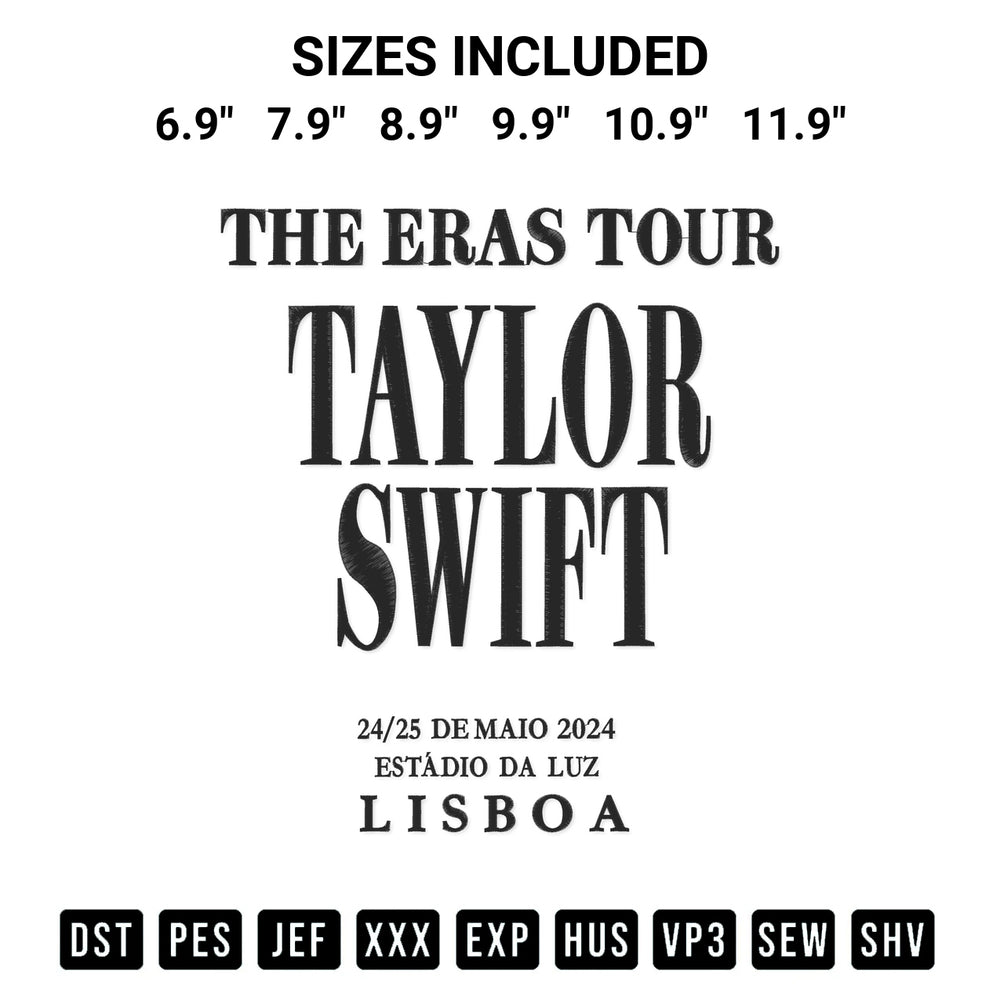 Transform your fabrics with the The Eras Tour Taylor Swift In Lisbon 2024 Embroidery Design embroidery design. Instant access to premium digitized patterns at Designspacks.com. Available sizes: 6.9", 7.9", 8.9", 9.9", 10.9", 11.9".