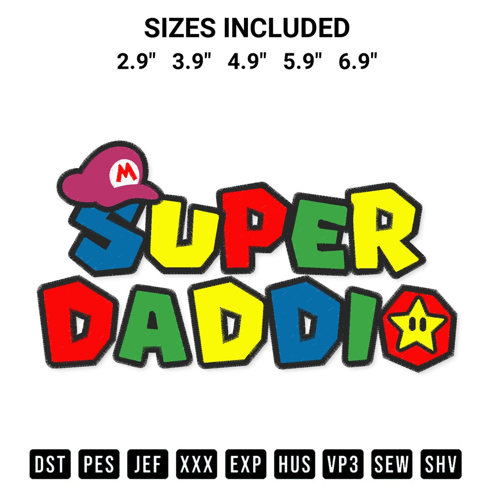 Stitch like a pro with the Super Daddio Embroidery Design embroidery pattern from Designspacks.com. High-quality digital machine embroidery file. Available sizes: 2.9", 3.9", 4.9", 5.9", 6.9".