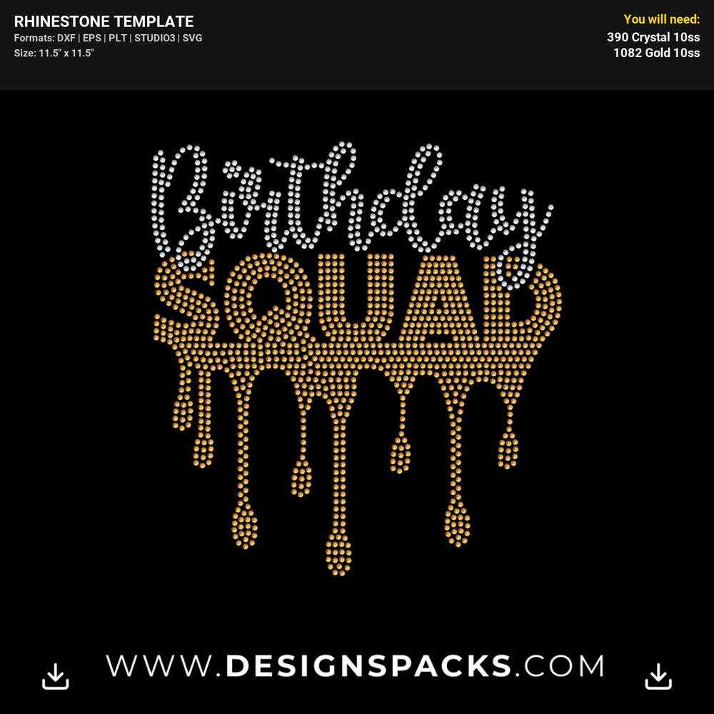 Dripping Birthday Squad Rhinestone Digital Template