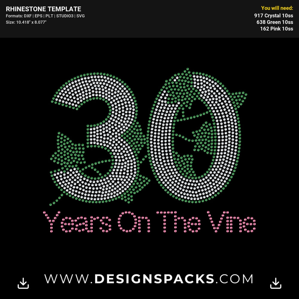 30 Years On The Vine Rhinestone Digital Template