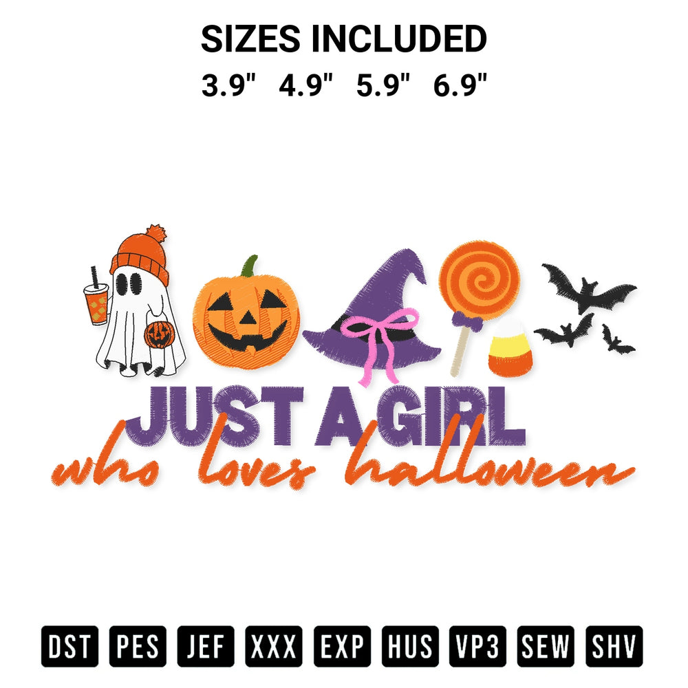 Get the Just A Girl Who Loves Halloween Embroidery Design embroidery design for your custom crafts! Premium digitized files available for instant download at Designspacks.com. Available sizes: 3.9", 4.9", 5.9", 6.9".