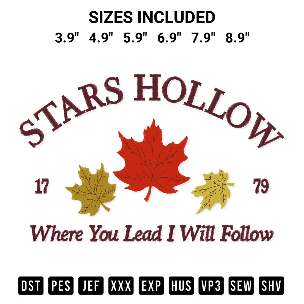 Shop the Stars Hollow Where You Lead I Will Follow Embroidery Design machine embroidery pattern at Designspacks.com. Beautifully digitized for flawless stitching on any fabric. Available sizes: 3.9", 4.9", 5.9", 6.9", 7.9", 8.9".