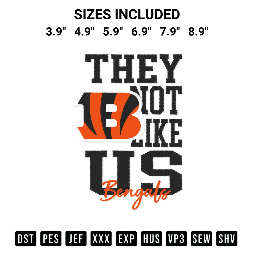 Get the They Not Like Us Bengals Nfl Embroidery Design embroidery design for your custom crafts! Premium digitized files available for instant download at Designspacks.com. Available sizes: 3.9", 4.9", 5.9", 6.9", 7.9", 8.9".