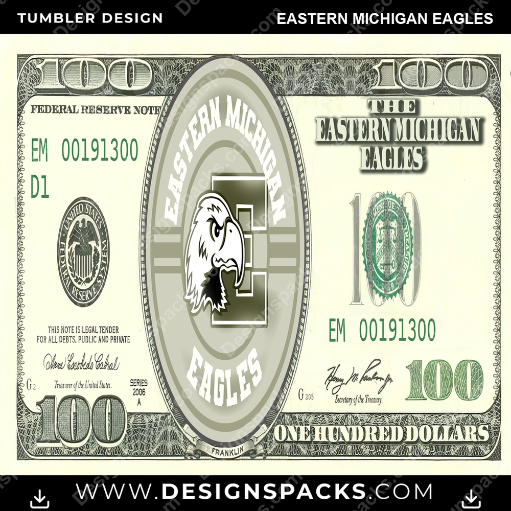 College Sport 100 Dollar Bill Eastern Michigan Eagles NCAA College Sport Tumbler Digital Wrap Design Download