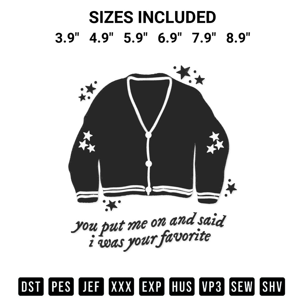 Discover the perfect addition to your crafting collection: You Put Me On And Said I Was Your Favorite Embroidery Design embroidery file. Instantly available at Designspacks.com. Available sizes: 3.9", 4.9", 5.9", 6.9", 7.9", 8.9".