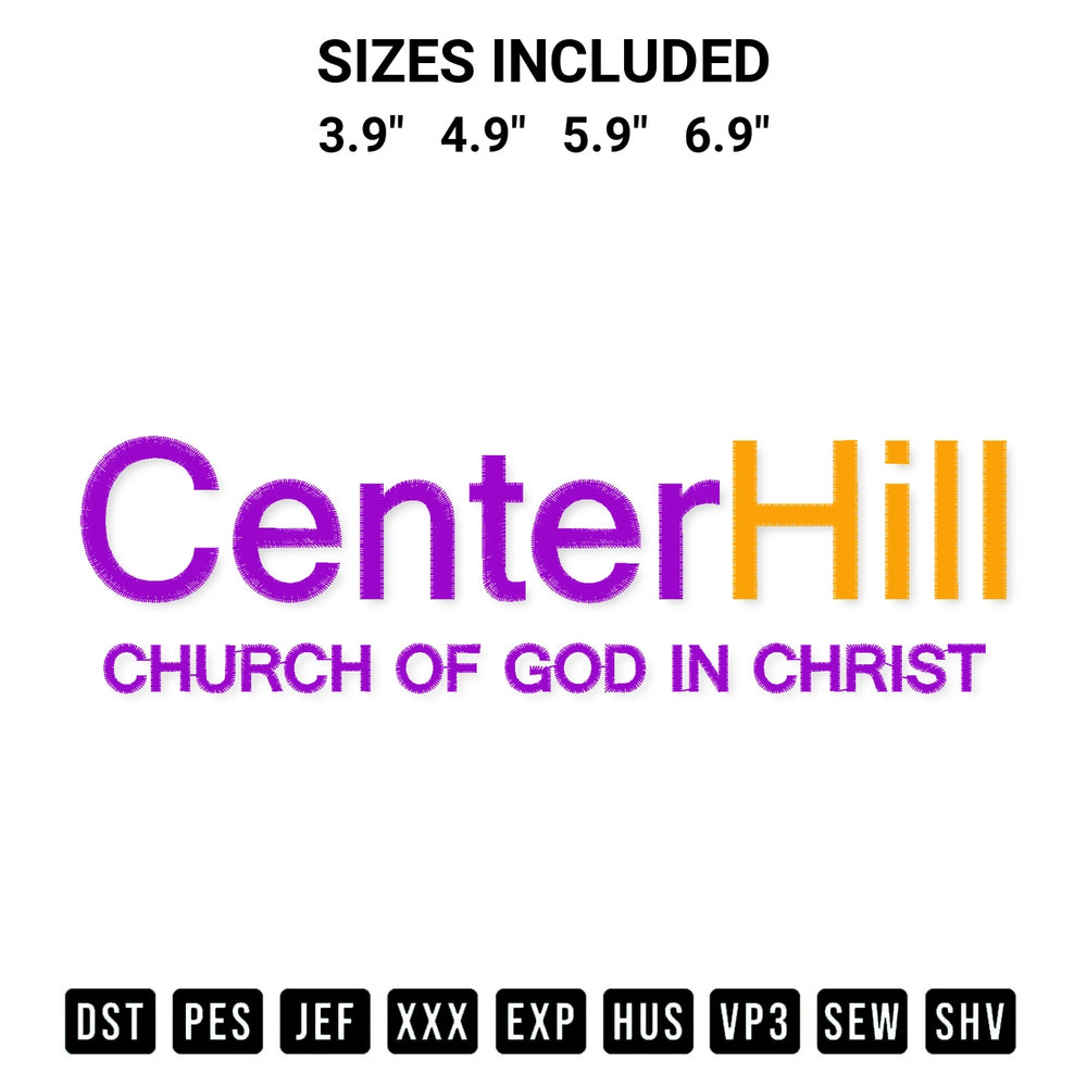 Get the Center Hill Church Of God In Christ Embroidery Design embroidery design for your custom crafts! Premium digitized files available for instant download at Designspacks.com. Available sizes: 3.9", 4.9", 5.9", 6.9".