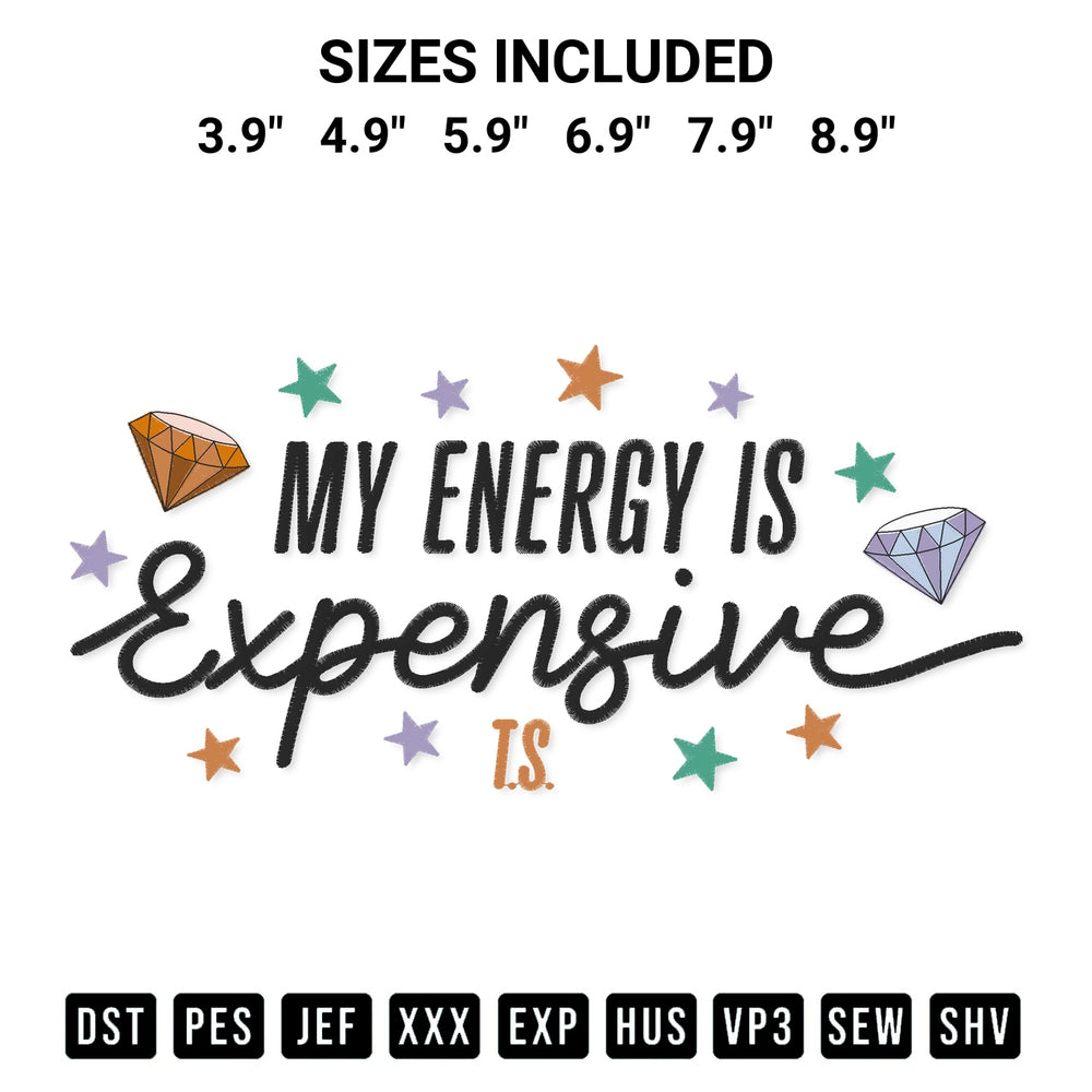 Elevate your next project with our My Energy Is Expensive Embroidery Design embroidery file. Shop high-quality digital patterns instantly at Designspacks.com. Available sizes: 3.9", 4.9", 5.9", 6.9", 7.9", 8.9".